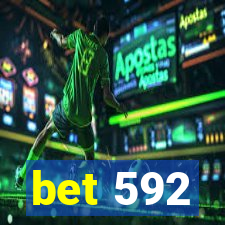 bet 592